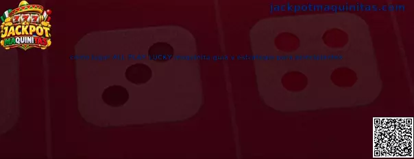Cómo jugar ALL PLAY LUCKY maquinita guía para principiantes