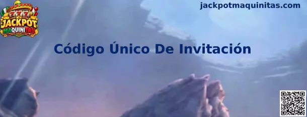 Referencia visual para consultar el Código Único De Invitación y el acceso seguro a Jackpot Maquinitas