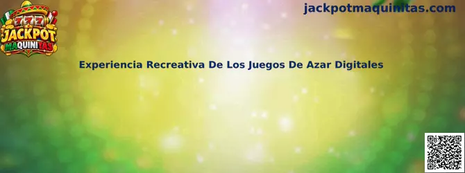 Experiencia recreativa de juegos de azar digitales en Jackpot Maquinitas mediante una interfaz de entretenimiento electrónico