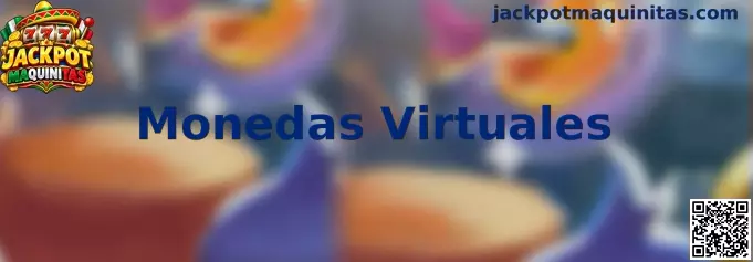Monedas Virtuales en Jackpot Maquinitas